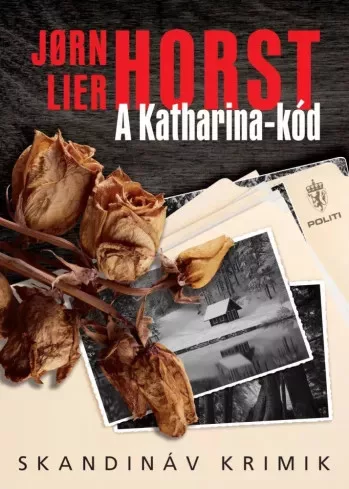 Jørn Lier Horst - A Katharina-kód (e-könyv)