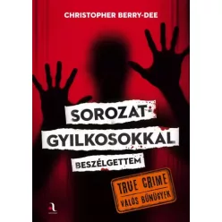   Christopher Berry-Dee - Sorozatgyilkosokkal beszélgettem (e-könyv)