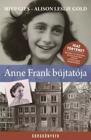 Alison Leslie Gold, Miep Gies - Anne Frank bújtatója (e-könyv)