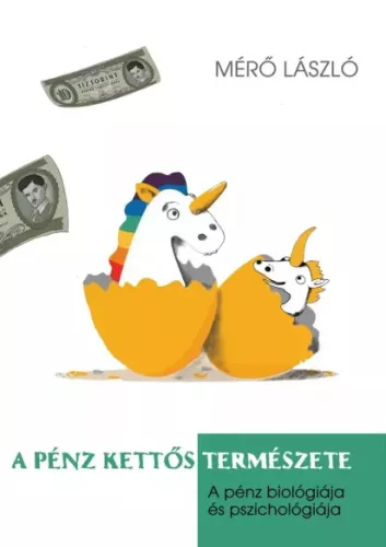 Mérő László - A pénz kettős természete (e-könyv)