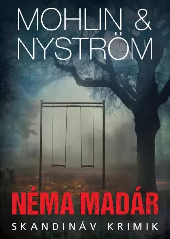 Mohlin & Nyström - Néma madár (e-könyv)