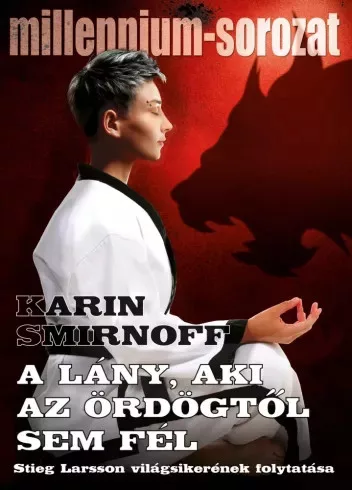 Karin Smirnoff - A lány, aki az ördögtől sem fél (e-könyv)