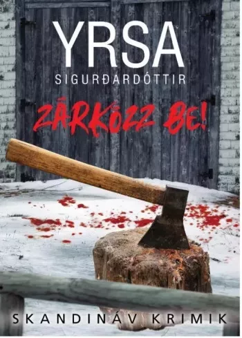 Yrsa Sigurðardóttir - Zárkózz be! (e-könyv)
