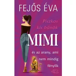   Fejős Éva - Mimi és az arany, ami nem mindig fénylik (e-könyv)