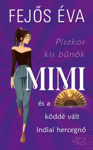 Fejős Éva - Mimi és a köddé vált indiai hercegnő (e-könyv)