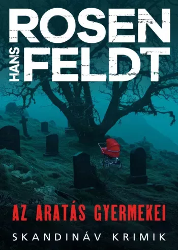 Hans Rosenfeldt - Az aratás gyermekei (e-könyv)