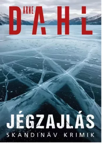 Arne Dahl - Jégzajlás (e-könyv)