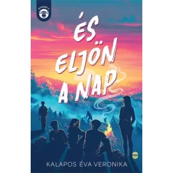 Kalapos Éva Veronika - És eljön a nap (e-könyv)