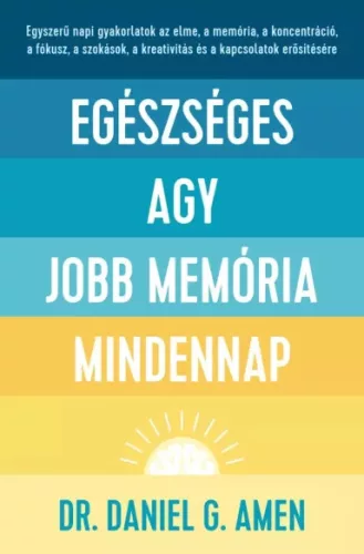 dr. Daniel G. Amen - Egészséges agy, jobb memória mindennap (e-könyv)