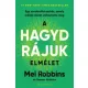 Mel Robbins - A HAGYD RÁJUK elmélet (e-könyv)