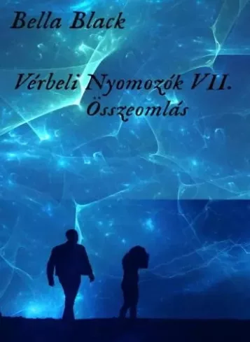 Bella Black - Vérbeli Nyomozók VII. (e-könyv)