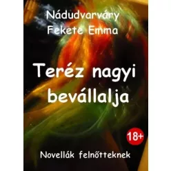   Nádudvarváry Fekete Emma - Teréz nagyi bevállalja (e-könyv)