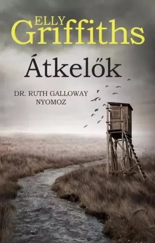 Elly Griffiths - Átkelők (e-könyv)