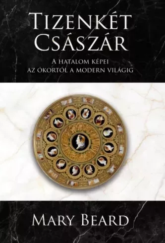 Mary Beard - Tizenkét császár (e-könyv)