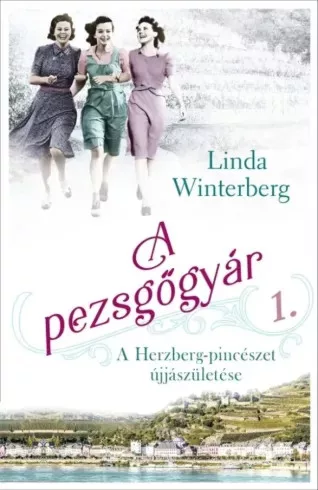 Linda Winterberg - A ​Herzberg-pincészet újjászületése (e-könyv)