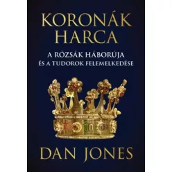 Dan Jones - Koronák harca (e-könyv)