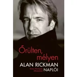 Alan Rickman - Őrülten, mélyen (e-könyv)