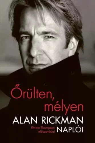 Alan Rickman - Őrülten, mélyen (e-könyv)