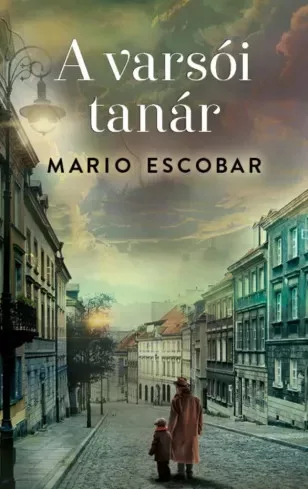 Mario Escobar - A varsói tanár (e-könyv)