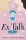 Rachel Lynn Solomon - Ex ​Talk (e-könyv)