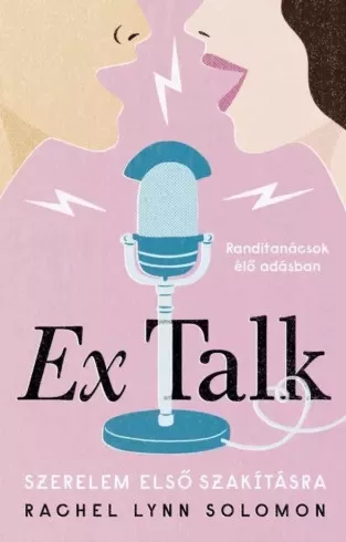 Rachel Lynn Solomon - Ex ​Talk (e-könyv)
