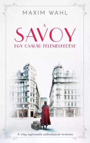 Maxim Wahl - A Savoy (e-könyv)
