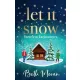 Beth Moran - Let ​It Snow – Szerelem karácsonyra (e-könyv)