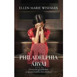 Ellen Marie Wiseman - Philadelphia árvái (e-könyv)