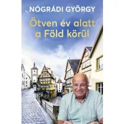   Nógrádi György - Ötven év alatt a Föld körül (e-könyv)