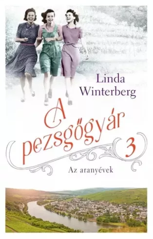 Linda Winterberg - Az aranyévek (e-könyv)