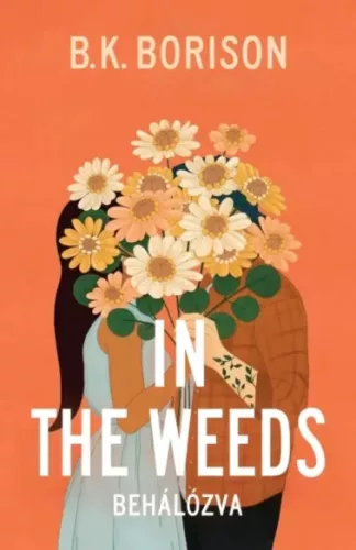 B. K. Borison - In the Weeds – Behálózva (e-könyv)