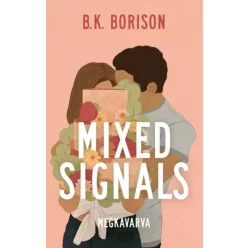 B. K. Borison - Mixed Signals (e-könyv)