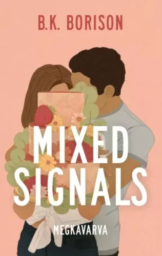 B. K. Borison - Mixed Signals (e-könyv)