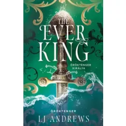   L. J. Andrews - The Ever King – Öröktenger királya (e-könyv)