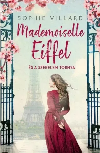 Sophie Villard - Mademoiselle Eiffel és a szerelem tornya (e-könyv)
