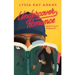   Lyssa Kay Adams - Undercover Romance – Beépített jóbarát (e-könyv)