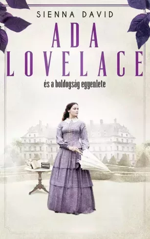 Sienna David - Ada Lovelace és a boldogság egyenlete (e-könyv)