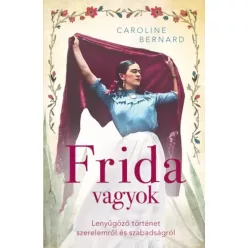 Caroline Bernard - Frida vagyok (e-könyv)