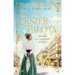   Eva-Maria Bast - Antoinette és a drágakövek csillogása (e-könyv)