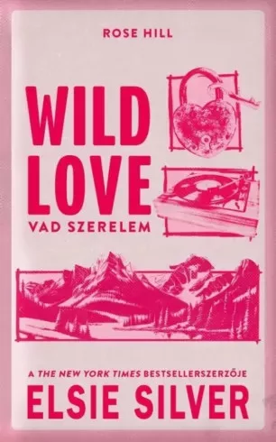 Elsie Silver - Wild Love  – Vad szerelem (e-könyv)