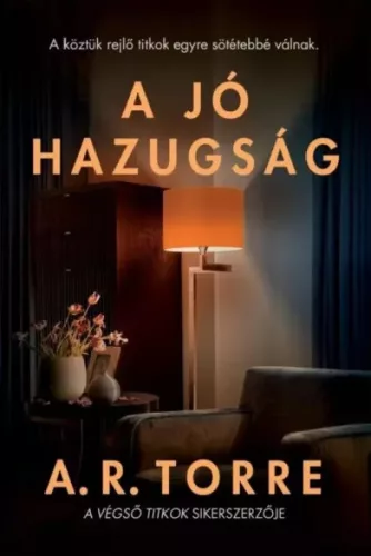 A.R. Torre - A jó hazugság (e-könyv)