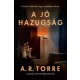 A.R. Torre - A jó hazugság (e-könyv)
