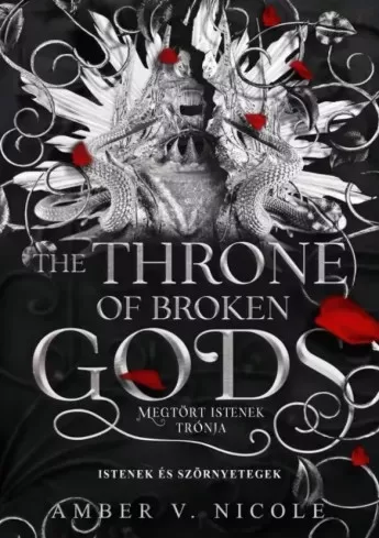 Amber V. Nicole - The Throne of Broken Gods – Megtört istenek trónja (e-könyv)