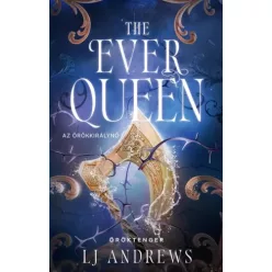  L. J. Andrews - The Ever Queen – Az Örökkirálynő (e-könyv)