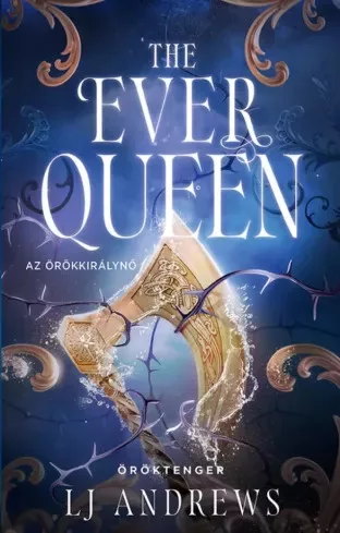 L. J. Andrews - The Ever Queen – Az Örökkirálynő (e-könyv)