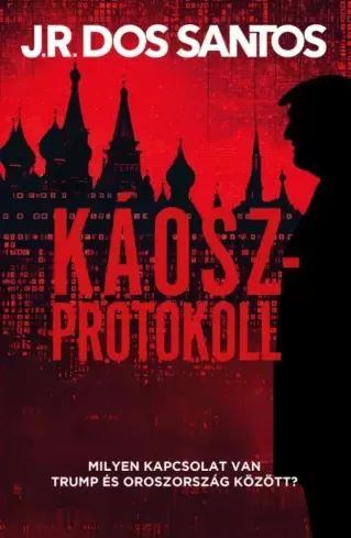 J. R. dos Santos - Káoszprotokoll (e-könyv)