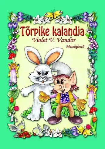 Violet V. Vandor - Törpike kalandja (e-könyv)