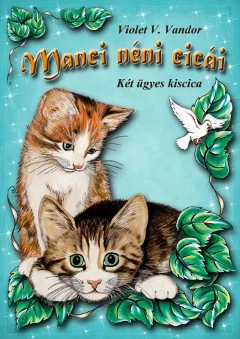 Violet V. Vandor - Manci néni cicái (e-könyv)