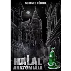 Surovec Róbert - A halál anatómiája (e-könyv)
