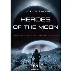 Vlado Dotmoor - Heroes of the Moon (e-könyv)